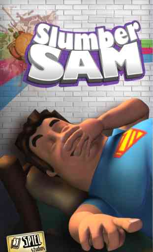 Slumber Sam 1