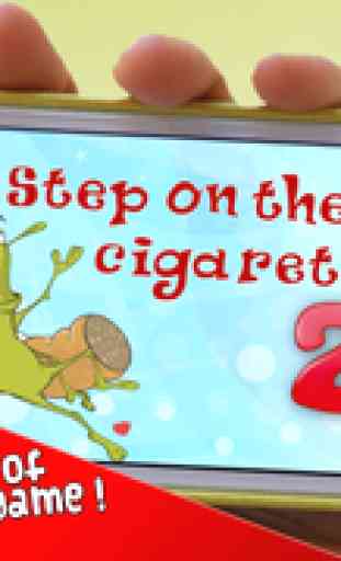 Step On The Cigarette 2 - Little Cochroach Needs You Again 1