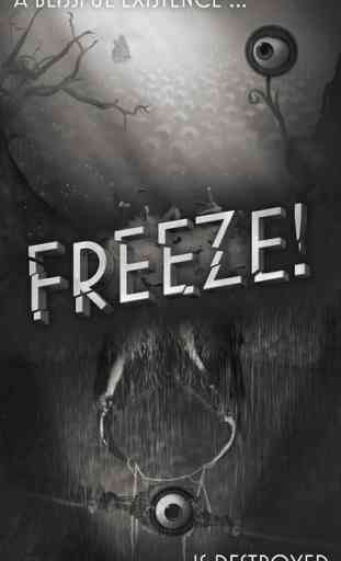 Freeze! 1