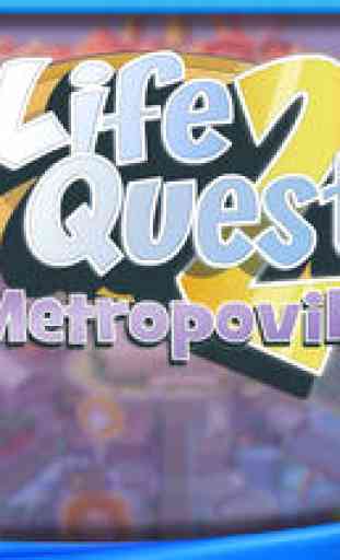 Life Quest 2: Metropoville 1