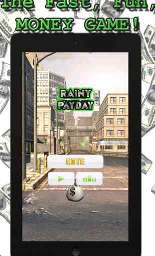 Rainy PayDay - Play a Free Money Game Where You Must Be Quick to Get Filthy Rich! Slide Your Magical Money Bag and Grab the Most 100 Dollar Bills Fast Before They Make It Into the Street! 1