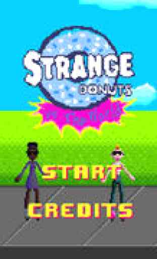 Strange Donuts vs. The World 1