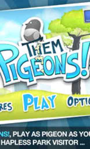 Them Pigeons! 1