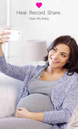Hear My Baby - Heartbeat Monitor Pregnancy App 1