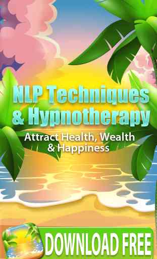 NLP Hypno-Therapy Techniques - Subliminal Law of Attraction for Positive Attitude, Motivation, Happiness and Anxiety 1
